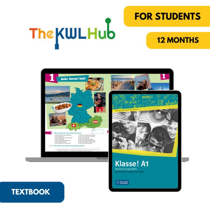 Klasse! A1: 12-Month My German Hub Textbook for Students (The KWL Hub) Klasse! A1: 12-Month My German Hub Textbook for Students (The KWL Hub)