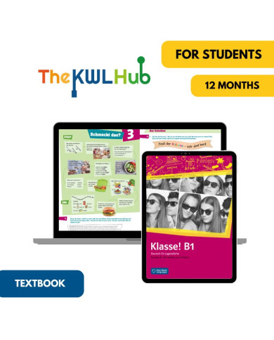 Klasse! B1: 12-Month My German Hub Textbook for Students (The KWL Hub)