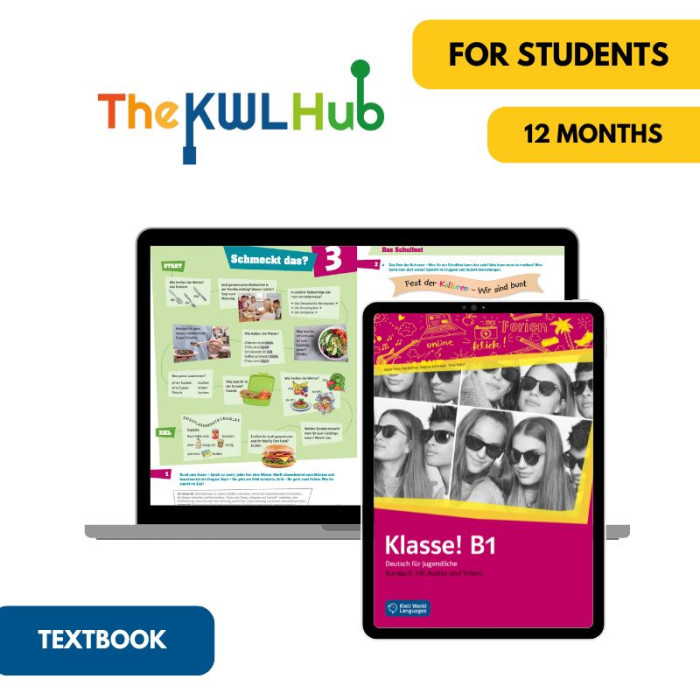 Klasse! B1: 12-Month My German Hub Textbook for Students (The KWL Hub)