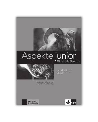 Aspekte junior B1+ : Guide pédagogique Aspekte junior B1+ : Guide pédagogique