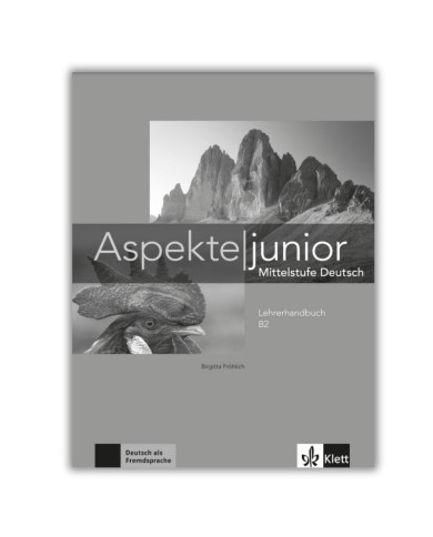 Aspekte junior B2 : Guide pédagogique Aspekte junior B2 : Guide pédagogique