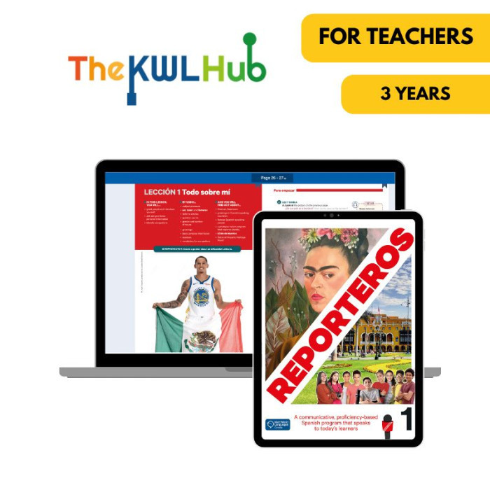 Reporteros 1: 3-Year The KWL Hub for Teachers (Canadian Ed.)