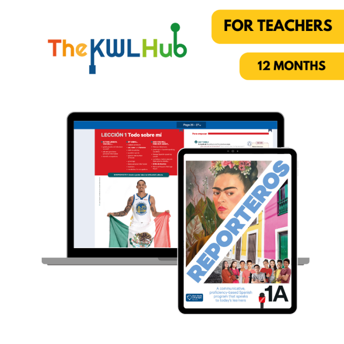 Reporteros 1A: 12-Month The KWL Hub for Teachers (Canadian Ed.)
