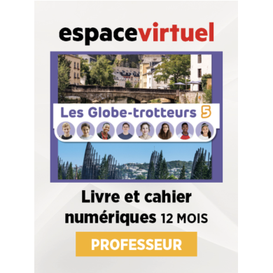 Les Globe-trotteurs 5: Livre numérique Espace Virtuel (12 mois) – Professeur
