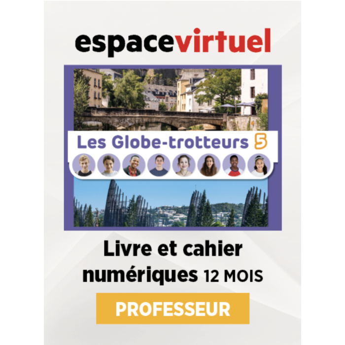 Les Globe-trotteurs 5: Livre numérique Espace Virtuel (12 mois) – Professeur