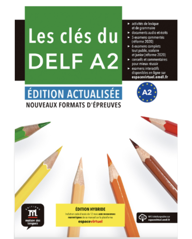 Les clés du DELF A2 Édition actualisée: Édition hybride – Espace Virtuel – Livre de l’élève (12 mois)