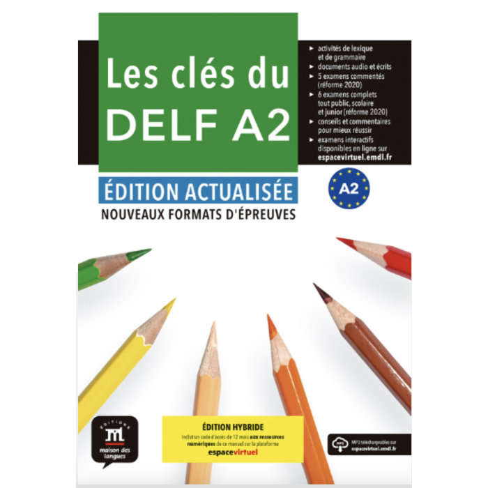 Les clés du DELF A2 Édition actualisée: Édition hybride – Espace Virtuel – Livre de l’élève (12 mois)