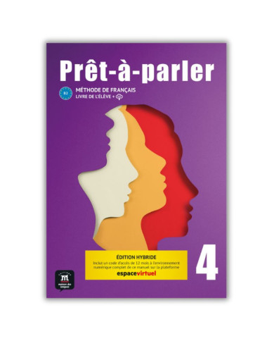 Prêt-à-parler 4: Édition hybride – Espace Virtuel – Livre de l’élève (12 mois)