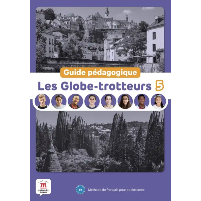 copy of Les Globe-trotteurs 1: Guide pédagogique copy of Les Globe-trotteurs 1: Guide pédagogique