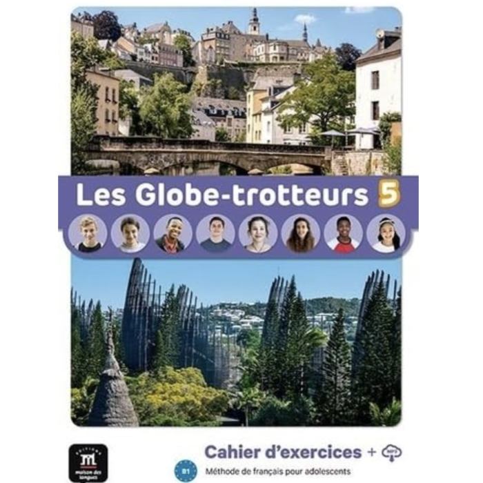 Les Globe-trotteurs 5: Cahier d’exercices
