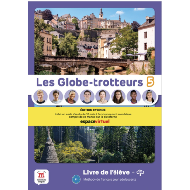 Les Globe-trotteurs 5: Édition hybride – Espace Virtuel – Livre de l’élève (12 mois)