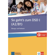 So geht's zum DSD I (A2/B1): Workbook + Test Book So geht's zum DSD I (A2/B1): Workbook + Test Book
