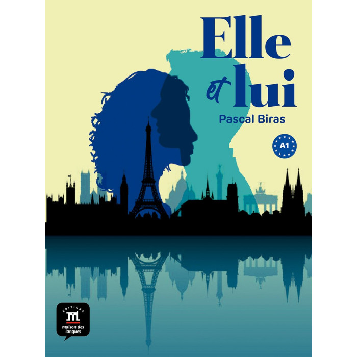 Elle et Lui A1: Livre de l’élève