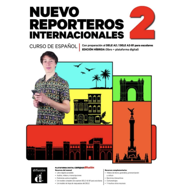 Nuevo Reporteros internacionales 2: Édition hybride – Campus Difusión – Livre de l’élève (12 mois)