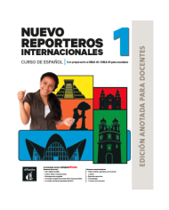Nuevo Reporteros internacionales 1: Teacher's Manual