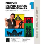Nuevo Reporteros internacionales 1: Guide pédagogique