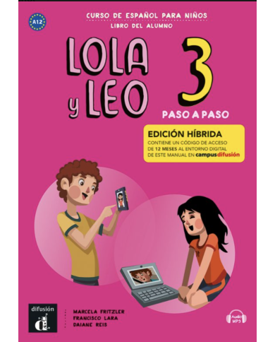 Lola y Leo paso a paso 3: Édition hybride – Campus Difusión – Livre de l’élève (12 mois)