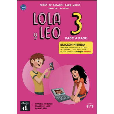 Lola y Leo paso a paso 3: Édition hybride – Campus Difusión – Livre de l’élève (12 mois)