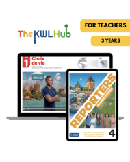 Reporters francophones 4: 3-Year The KWL Hub for Teachers (Canadian Ed.)