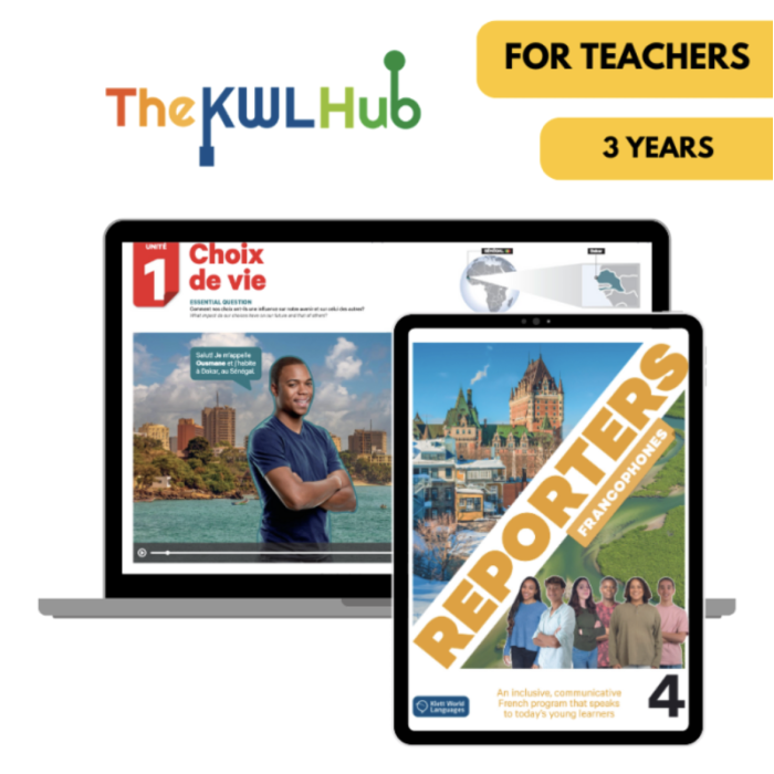 Reporters francophones 4: Livre numérique The KWL Hub (3 ans) – Professeur (éd. canadienne)