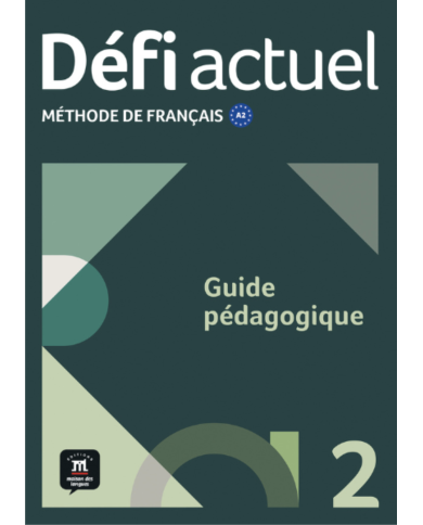 Défi actuel 2: Guide pédagogique
