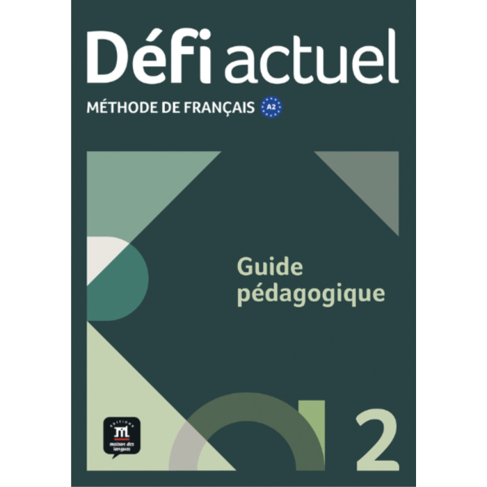 Défi actuel 2: Guide pédagogique