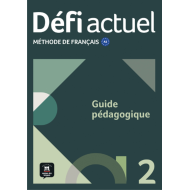 Défi actuel 2: Guide pédagogique