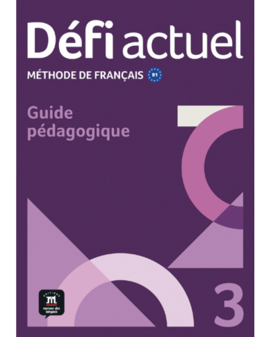 Défi actuel 3: Guide pédagogique