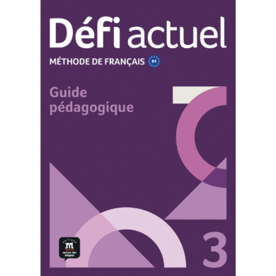 Défi actuel 3: Guide pédagogique