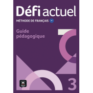Défi actuel 3: Guide pédagogique