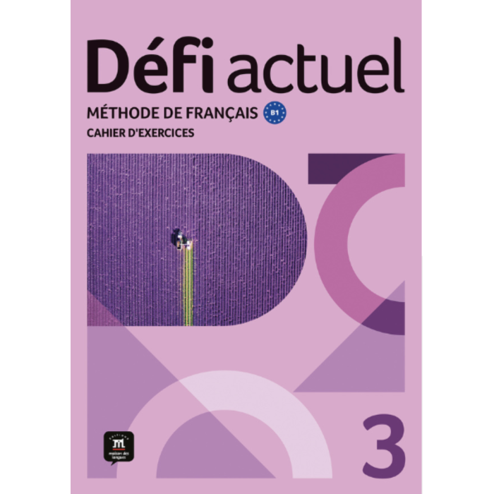 Défi actuel 3: Cahier d’exercices