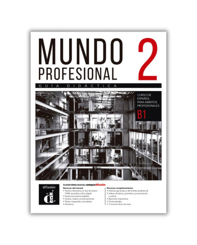 Mundo profesional 2 (B1): Guide pédagogique