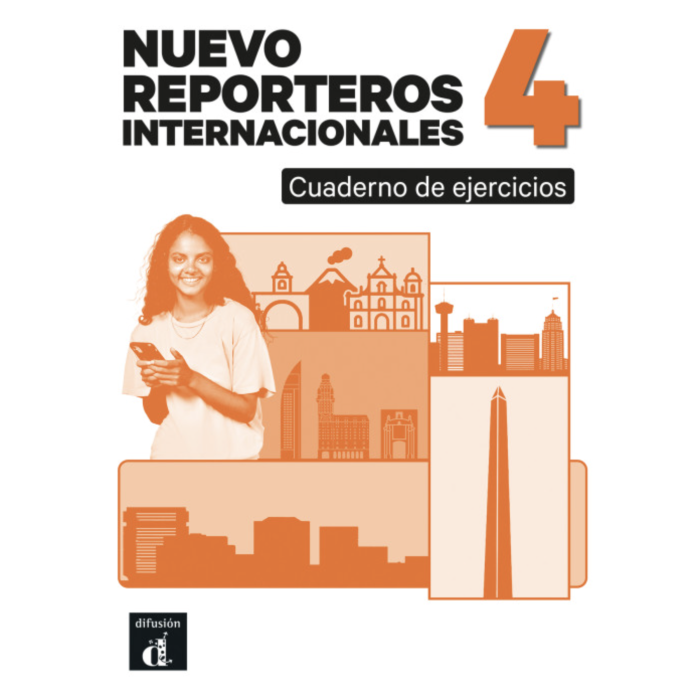Nuevo Reporteros internacionales 4: Cahier d’exercices