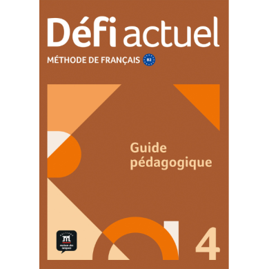 Défi actuel 4: Guide pédagogique